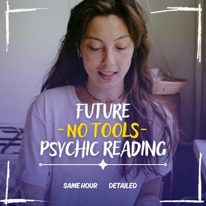 May include: A woman wearing a white t-shirt with the words "FUTURE - NO TOOLS - PSYCHIC READING" in a purple and yellow font. The text "SAME HOUR DETAILED" is at the bottom. The woman is wearing a beaded necklace.