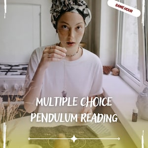Multiple Choice Pendulum Reading, Same Hour Pendulum Reading, Fast Multiple Choice Reading, Personalized Pendulum Reading, Medium Pendulum