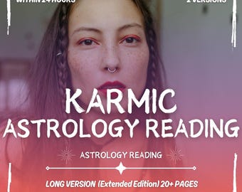 Karmic Astrology Reading, Karmic Insight Report, Custom Karmic Astrology Reading Same Day, Personalized Detailed Astrology Chart Reading
