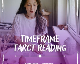 Timeframe Tarot Reading, Tarot Card Reading, Same Hour Tarot Reading, Detailed Tarot Reading, Timeframe Tarot, Psychic Reading, Fast Tarot