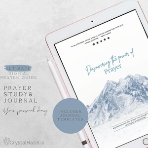 May include: A digital prayer journal with a blue mountain range background. The text "Discovering the power of Prayer" is written in blue cursive. The text "Includes Journal Templates" is written in white on a blue circle.