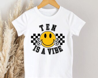 Ten is a Vibe 10th birthday t-shirt Various colours Personalised