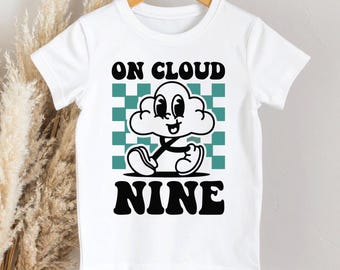 On cloud nine 9th birthday t-shirt Various colours