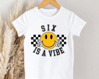 Six is a vibe kids 6th Birthday T-shirt Various colours Personalised