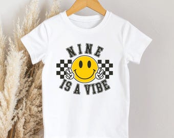 Nine is a Vibe 9th birthday t-shirt Various colours Personalised