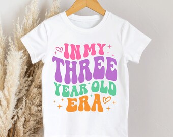 In my three year old era Girls T-shirt 3rd Birthday Various colours