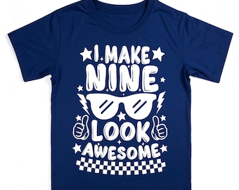 I make nine look Awesome 9th birthday t-shirt Various colours