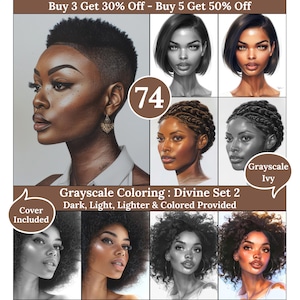 May include: An image showcasing a grayscale coloring set, "Divine Set 2," featuring portraits of women with diverse hairstyles. The set includes dark, light, lighter, and colored versions. The image also includes the text "Buy 3 Get 30% Off - Buy 5 Get 50% Off."