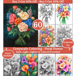 Pode incluir: Um conjunto de seis páginas para colorir em tons de cinza com buquês de flores. As imagens incluem lírios, rosas e outras flores. O texto "Grayscale Coloring: Petal Power" e "Dark, Light, Lighter & Colored Provided" está incluído na imagem. O texto "Cover Included" também está incluído na imagem.