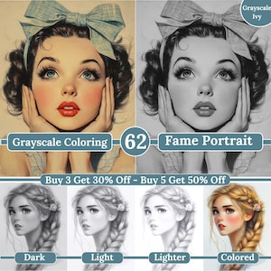 May include: A digital art print of a woman with a bow in her hair. The print is in grayscale and has a vintage feel. The text "Grayscale Coloring 62 Fame Portrait" is at the bottom of the image. The text "Buy 3 Get 30% Off - Buy 5 Get 50% Off" is below the image. The image is divided into four sections, each with a different version of the woman's portrait: dark, light, lighter, and colored.