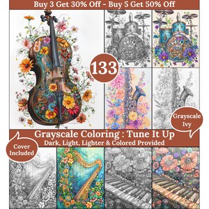May include: A set of six grayscale coloring pages featuring musical instruments decorated with flowers. The instruments include a cello, a saxophone, a harp, a piano, and a drum set. The text "Grayscale Coloring: Tune It Up" and "Dark, Light, Lighter & Colored Provided" is included. The text "Cover Included" is also included.