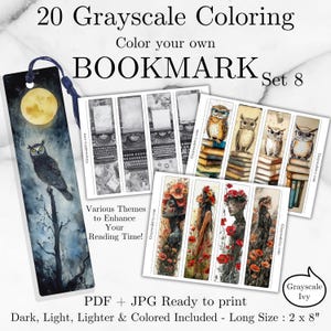 May include: A set of grayscale coloring bookmarks with various themes, including owls, typewriters, and floral designs. The bookmarks are long size, 2 x 8 inches, and ready to print in PDF and JPG formats. The text on the image says "20 Grayscale Coloring" and "Color your own BOOKMARK Set 8."