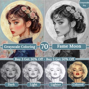 May include: A collection of digital art prints featuring portraits of women. The images include both colored and grayscale versions, with floral accents and a moon backdrop. Text includes "Grayscale Coloring", "Fame Moon", and discount offers.