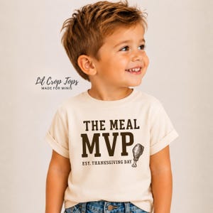 The Meal MVP Thanksgiving Shirt, Baby Thanksgiving Outfit, Toddler Turkey Day Shirt, Funny Thanksgiving Tee, Fall Family Dinner Shirt