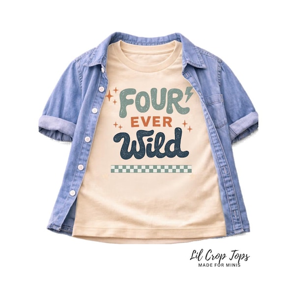 Four Ever Wild Birthday Shirt | 4th Birthday Shirt Boy | Wild Four Birthday Outfit | Toddler Birthday Shirt | 4 Year Old Birthday Tee