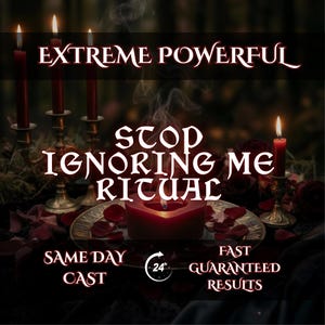 Op de afbeelding: Een afbeelding met een ritueelopstelling met brandende rode kaarsen in sierlijke houders, een hartvormige kaars en verspreide rozenblaadjes. De tekst luidt "EXTREME POWERFUL" en "STOP IGNORING ME RITUAL". Extra tekst bevat "SAME DAY CAST" en "FAST GUARANTEED RESULTS".