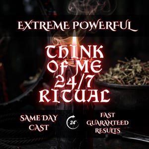 Könnte beinhalten: Eine Kerze mit heller Flamme, umgeben von Rauch, mit den Worten "EXTREME POWERFUL" und "THINK OF ME 24/7 RITUAL" in Rot. Zusätzlicher Text enthält "SAME DAY CAST" und "FAST GUARANTEED RESULTS".