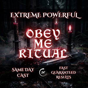 May include: A dark, atmospheric image featuring a ritual setup with lit candles, a dagger, and the words "EXTREME POWERFUL" and "OBEY ME RITUAL" in a stylized font. The image also includes the text "SAME DAY CAST" and "FAST GUARANTEED RESULTS".