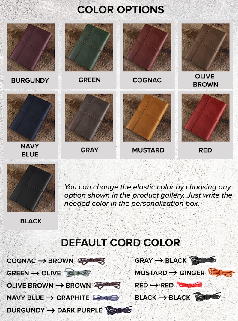May include: A collection of rectangular leather journals in burgundy, green, cognac, olive brown, navy blue, gray, mustard, red, and black. Text indicates color options and default elastic cord colors for each journal cover, including customization instructions.