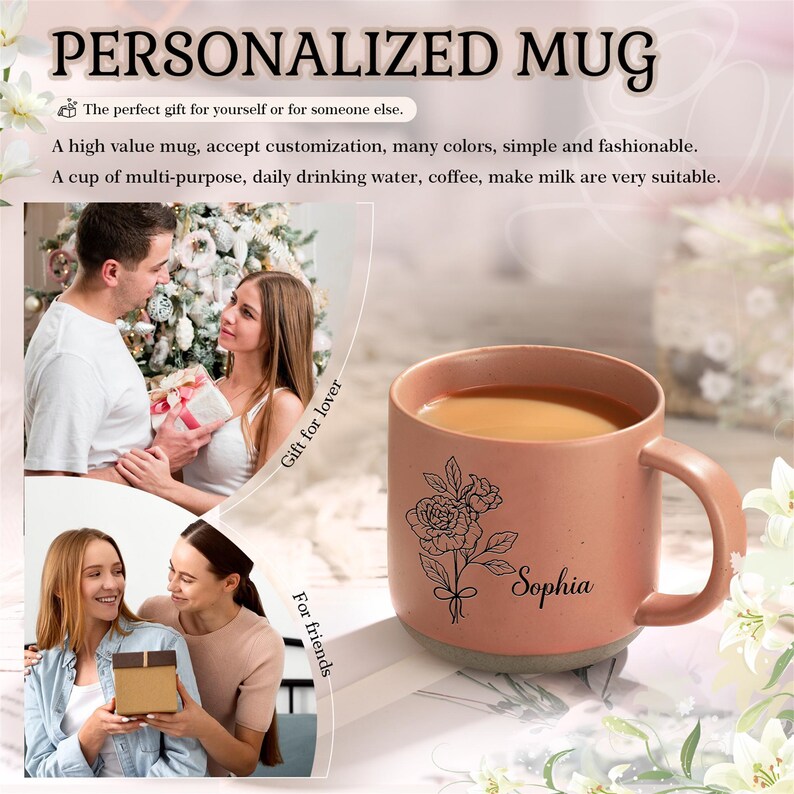 May include: A personalized pink ceramic mug with a floral design and the name "Sophia" printed on it. The mug is shown on a white surface with a white flower in the background.