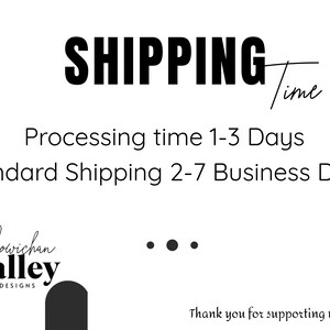 Pu&ograve; includere: Sfondo bianco con testo nero. Il testo recita "SHIPPING Time", seguito da "Processing time 1-3 Days" e "Standard Shipping 2-7 Business Days". Il logo Cowichan Valley Designs &egrave; in basso.