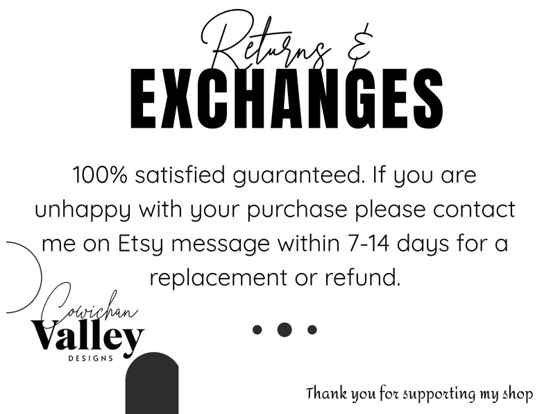 Pu&ograve; includere: Sfondo bianco con le parole "Returns & EXCHANGES" in grassetto nero. Il testo sottostante indica una garanzia di soddisfazione al 100% e le informazioni di contatto. Il logo Cowichan Valley Designs &egrave; in basso.