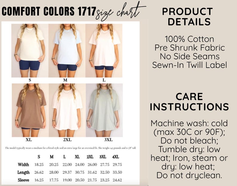 May include: Image of a Comfort Colors 1717 size chart. The chart shows models wearing t-shirts in various colors and sizes. Product details include 100% cotton, pre-shrunk fabric, and a sewn-in twill label. Care instructions are also provided.