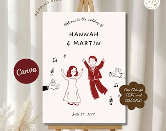 May include: A wedding sign on an easel with the text "Welcome to the wedding of HANNAH & MARTIN" and the date July 27, 2021. The sign features illustrations of a dancing couple and musical notes. The sign also includes the text "Can Change TEXT and COLORS!"