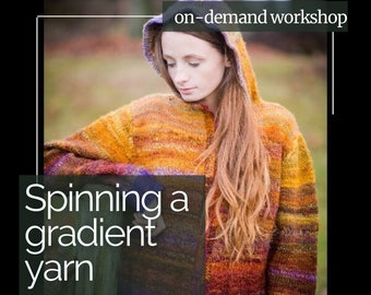 Yarn and Fiber Spinning Classes, Lessons & Workshops - Learn how to make handspun gradient yarns in this on-demand workshop