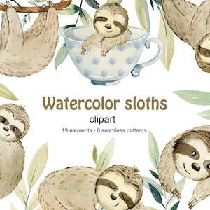 May include: A collection of watercolor sloth illustrations featuring sloths hanging from branches, sitting in a polka dot teacup, and resting among green leaves. The text reads Watercolor sloths clipart 19 elements - 8 seamless patterns.