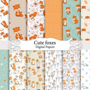 May include: A collection of digital papers featuring various patterns with cute cartoon foxes in orange, brown, and white. The papers include floral, polka dot, and solid designs, with the text "Cute foxes Digital Papers".