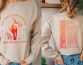 Ze hebben geen heksen verbrand, ze verbrandden vrouwenhoodie, heksenfeministisch sweatshirt, Halloween-feminismezweet, Halloween-zweet, Heksengeschiedenis-T-shirt