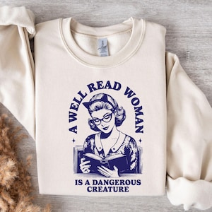 A Well Read Woman Book Sweat,, Bookish Bookworm, Read Crewneck Celestial Sweat, Bookish Reading, Literature Librarian Sweat, Creature Sweat