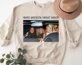 Make America Great Again Sweater, Mean Girls Sweatshirt, Funny Sweatshirt, Britney Spears, Paris Hilton,   Iconic Celebrity Shirt,