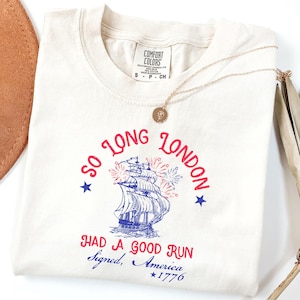 Comfort Colors® So Long London Had A Good Run Rolig 4 juli-tröja, patriotisk tröja, fjärde juli-tröja, trendig 4 juli-tröja