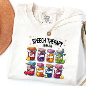 Comfort Colors® Speech Therapy, Speech Language Pathologist, SLP Gift, Speech Therapist Gift, SLPA Shirt, Speech Therapy Is My Jam