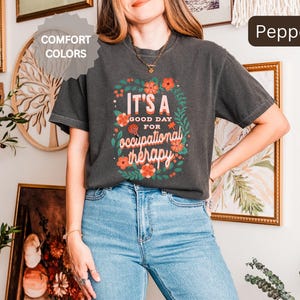 Comfort Colors Retro Occupational Therapy Shirt, OT Shirt, Pediatric OT Gift for Women, OTA Assistant Tee, Floral Therapist Crewneck