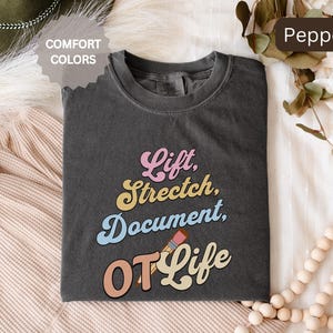 Comfort Colors Retro Occupational Therapy Shirt, OT Shirt, Pediatric OT Gift for Women, OTA Assistant Tee, Floral Therapist Crewneck