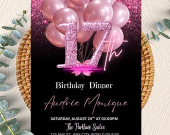 May include: A black and pink birthday invitation with the text "17th" in glitter. The invitation includes the text "Birthday Dinner", the name "Audrie Monique", and event details. Pink balloons and a bow are also featured.