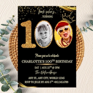 May include: Black birthday invitation with gold glitter accents. Features the number 100 in gold glitter, two photos, and the text "Look who's turning." Includes event details: Charlotte's 100th birthday, date, time, and RSVP information.