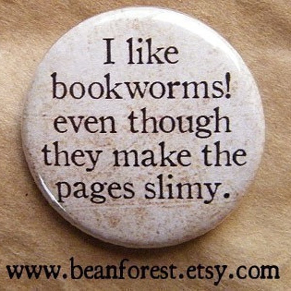 I Like Bookworms button