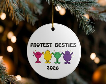 Protest Bestie Gift, Funny Activist Ornament