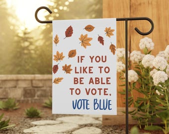 Vote Blue Democratic Fall Yard Flag, Fall Progressive Garden Flag