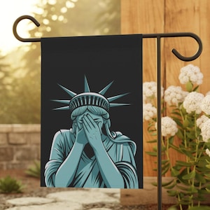 Crying Statue of Liberty Yard Flag, Political Protest Sign, Anti-Trump Garden Flag,  Polite Anti Maga Flag, Anti Trump Flag, Democracy Flag