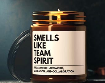 Soy Candle, Smells Like Team Spirit, Workplace Appreciation Gift