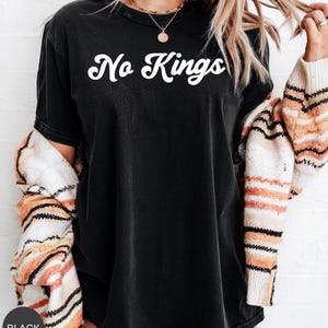 No Kings Comfort Colors® Shirt, Democracy tshirt, Democratic gift, Polite Anti Trump, Pro Democrat Gift, Anti Maga Shirt, Maga Anti