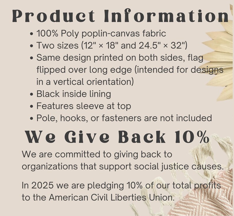 May include: Text on a beige background reads "Product Information" followed by bullet points detailing fabric, sizes (12" x 18" and 24.5" x 32"), design features, and lining. The text also states "We Give Back 10%" and a commitment to social justice causes.
