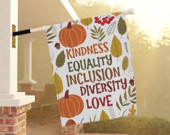 Kindness, Equality, Inclusion, Diversity, Peace & Love House or Garden Flag, Retro Boho Fall Decor, Polite Anti Maga Garden Flag, Maga-Anti