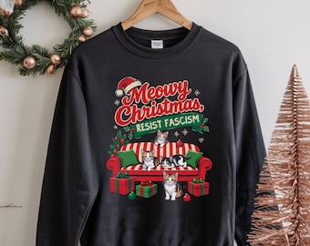 Meowy Christmas Resistance Holiday Sweatshirt, Progressiv Liberal Ugly Sweatshirt