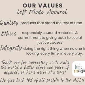 May include: A beige graphic with the text "OUR VALUES" and "Left Mode Apparel." The text describes the company's values: Quality, Ethics, and Integrity. The image also includes a thank you message and a logo.